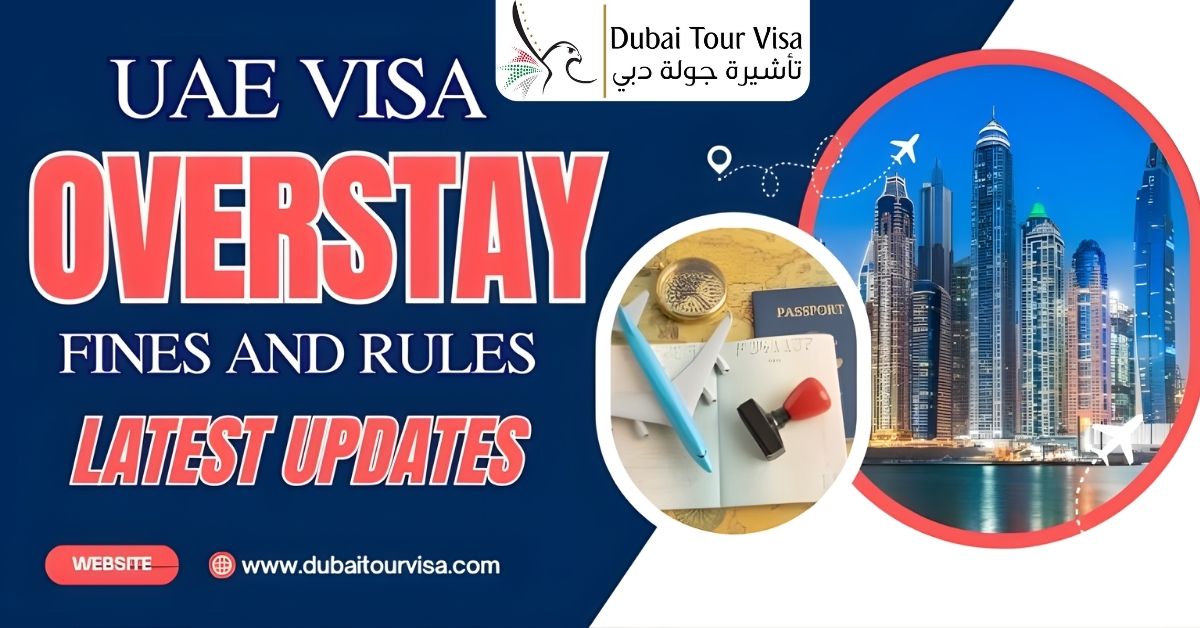 UAE Visa Overstay Fines and Rules: Latest Updates